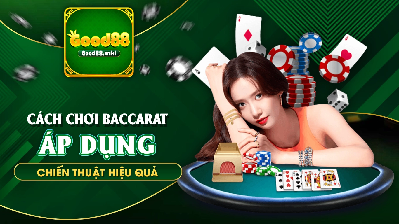 cách chơi baccarat good88 02