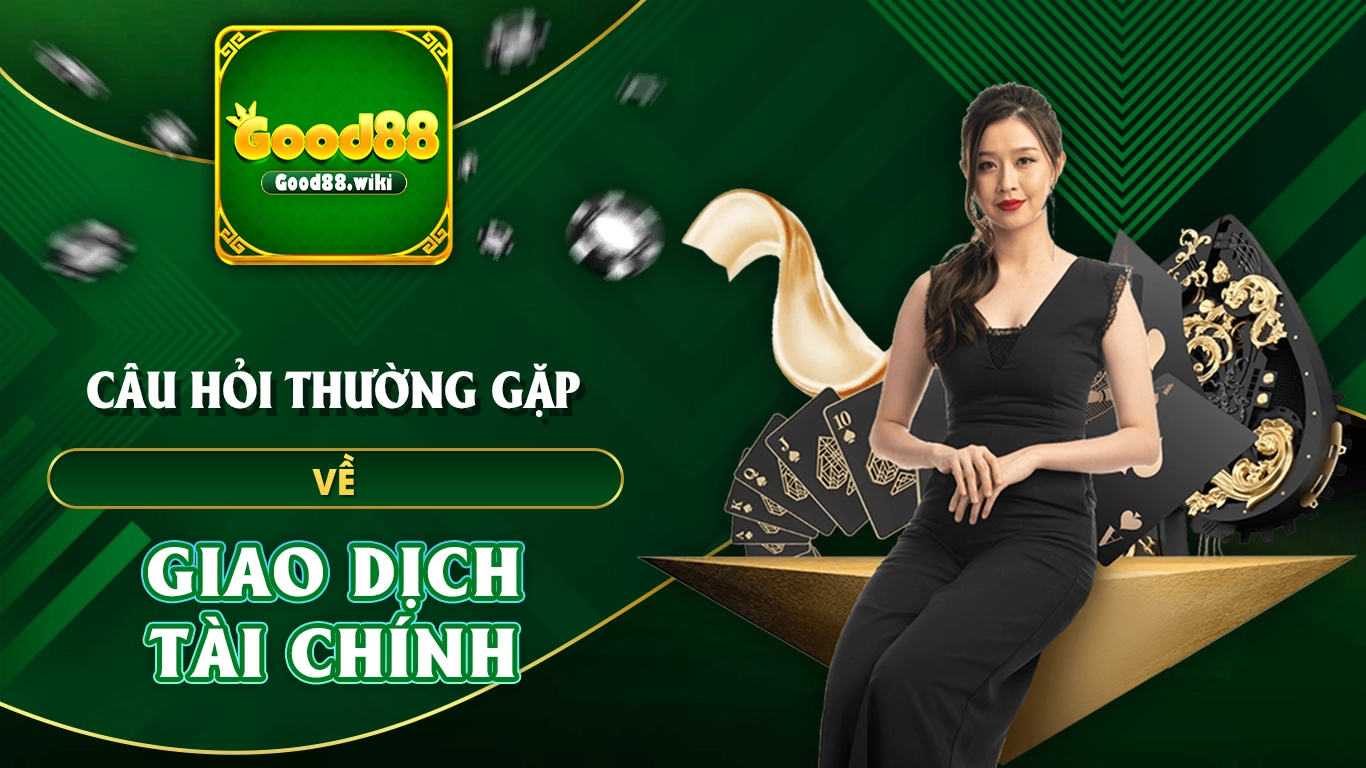 câu hỏi thường gặp good88 01