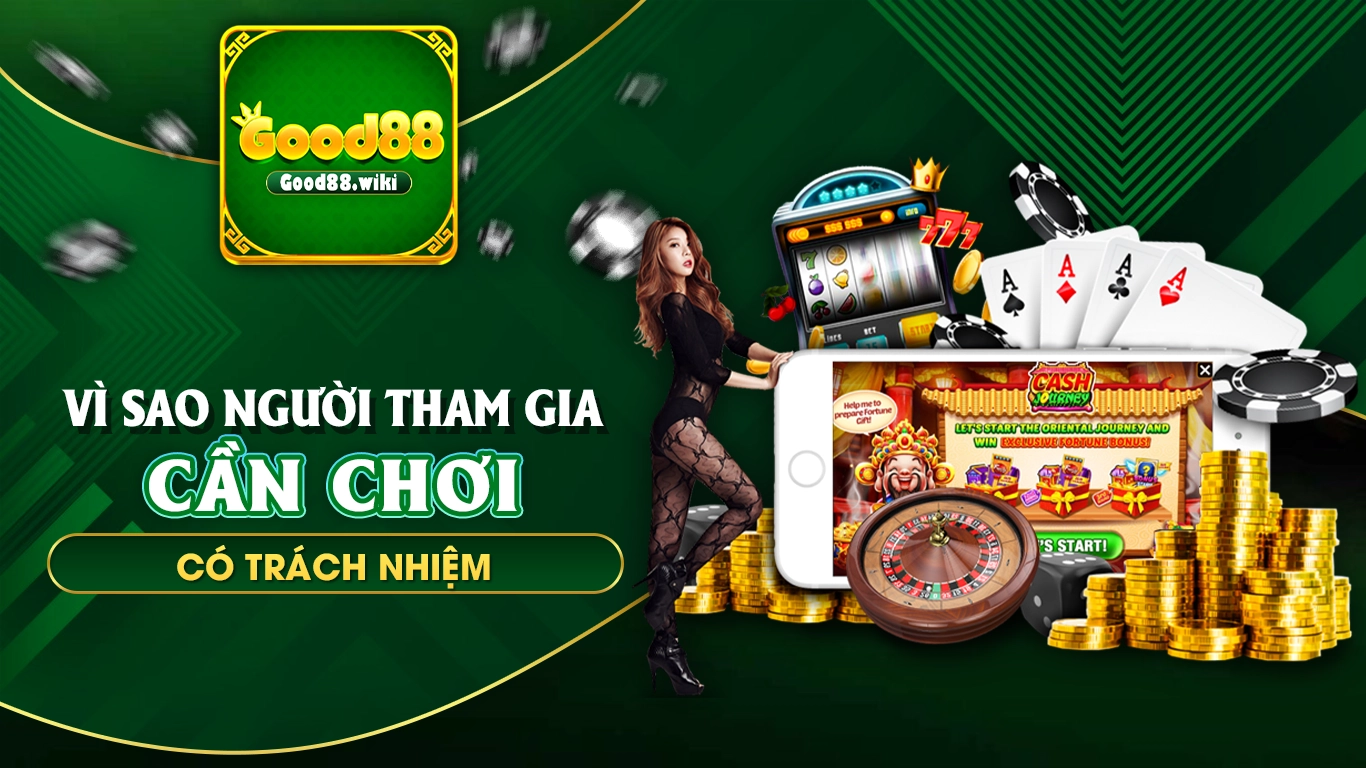 chơi có trách nhiệm good88 01